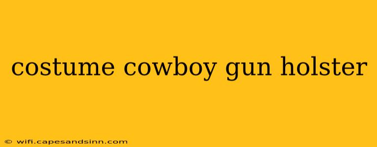 costume cowboy gun holster