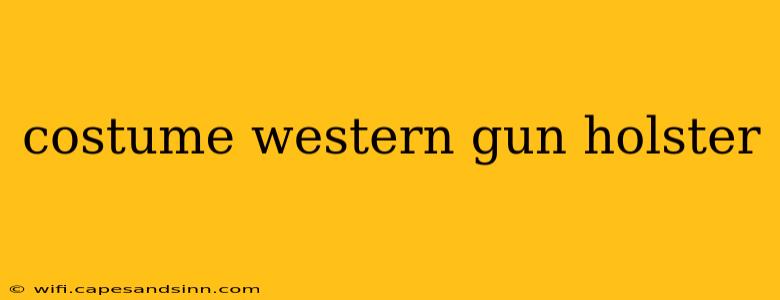 costume western gun holster