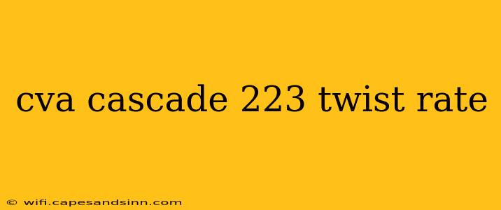 cva cascade 223 twist rate