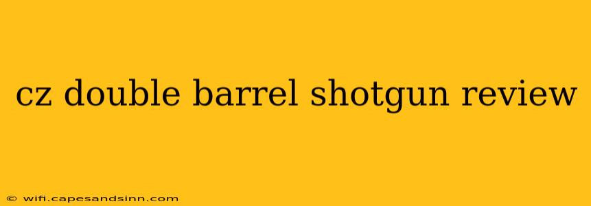 cz double barrel shotgun review