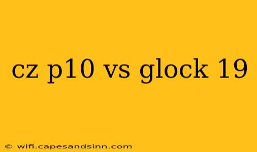 cz p10 vs glock 19