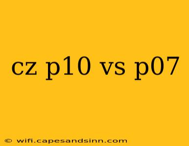 cz p10 vs p07