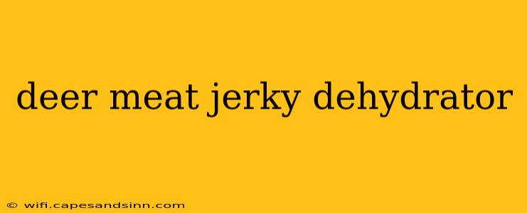 deer meat jerky dehydrator