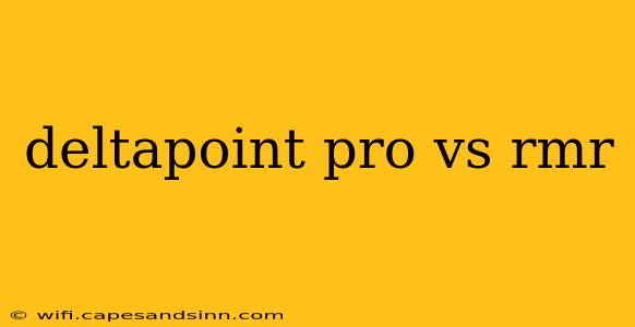 deltapoint pro vs rmr