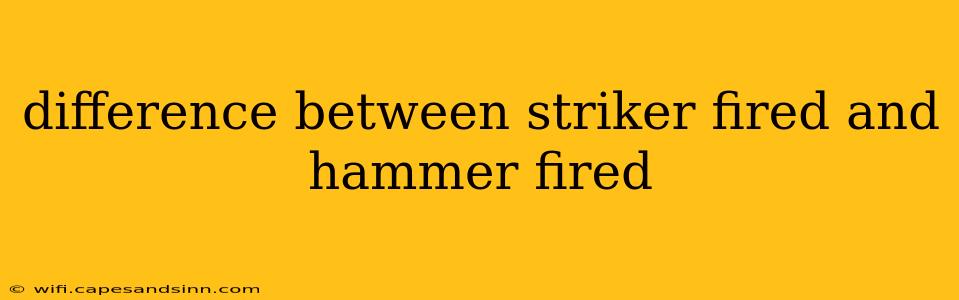 difference between striker fired and hammer fired