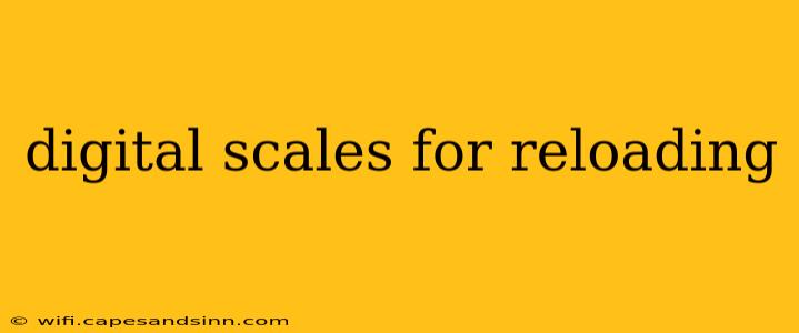 digital scales for reloading