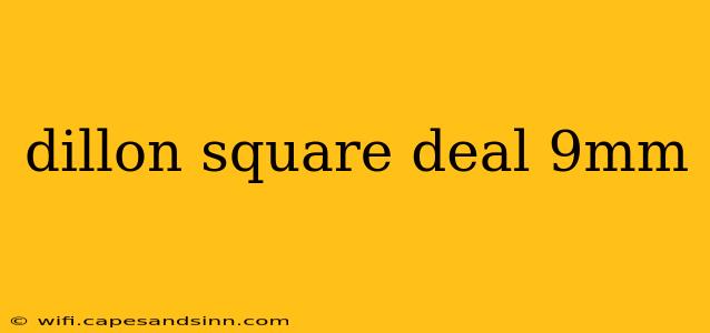 dillon square deal 9mm