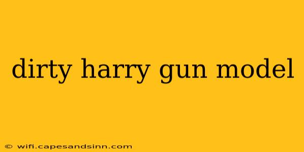 dirty harry gun model