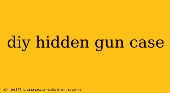 diy hidden gun case