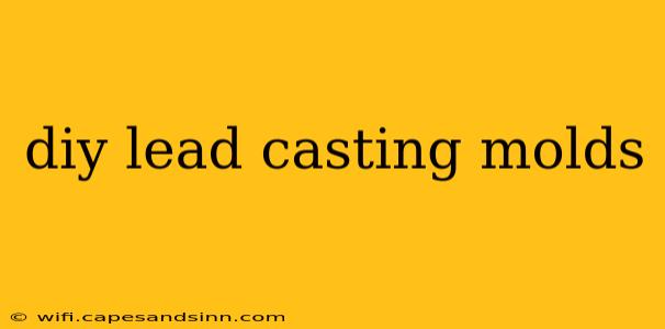 diy lead casting molds