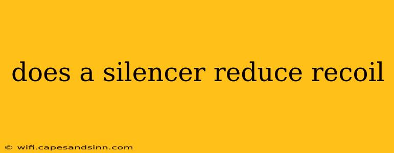 does a silencer reduce recoil