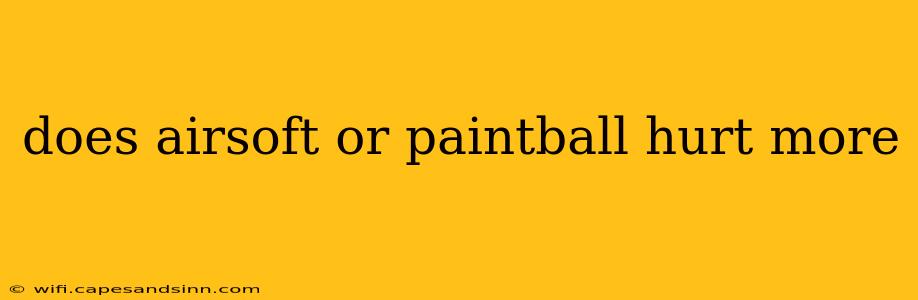 does airsoft or paintball hurt more