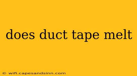 does duct tape melt