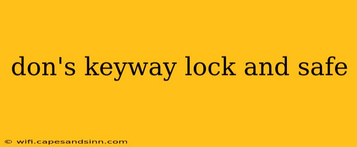 don's keyway lock and safe