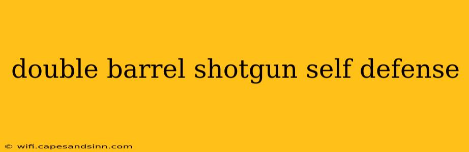 double barrel shotgun self defense