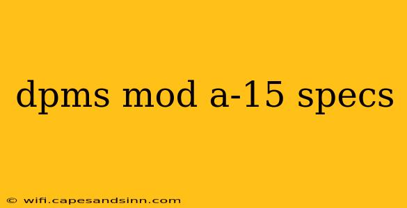 dpms mod a-15 specs