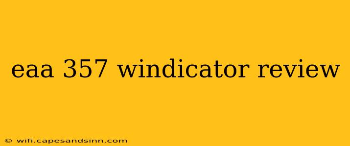 eaa 357 windicator review