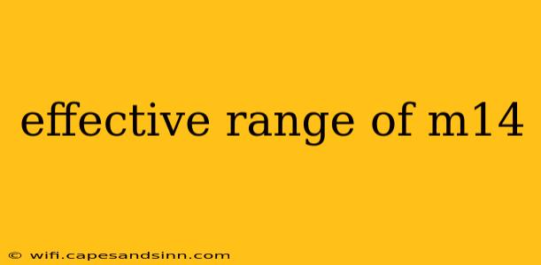 effective range of m14