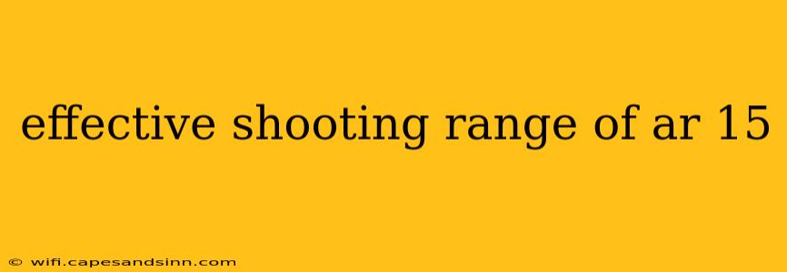 effective shooting range of ar 15