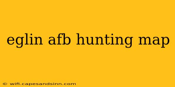 eglin afb hunting map