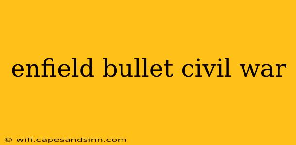 enfield bullet civil war