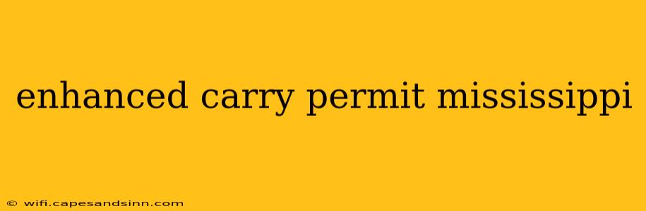 enhanced carry permit mississippi