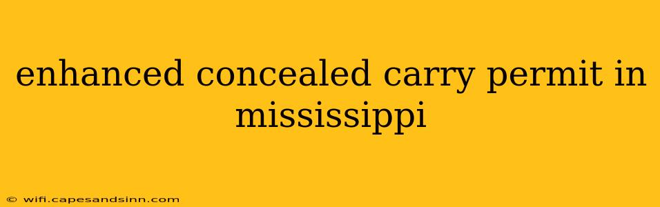 enhanced concealed carry permit in mississippi