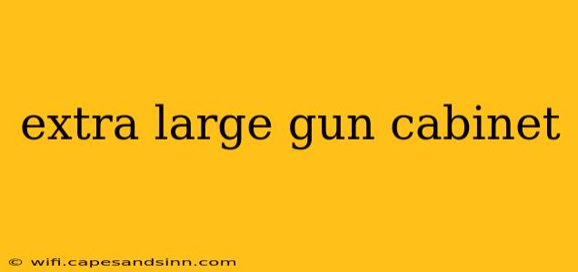 extra large gun cabinet