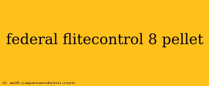 federal flitecontrol 8 pellet