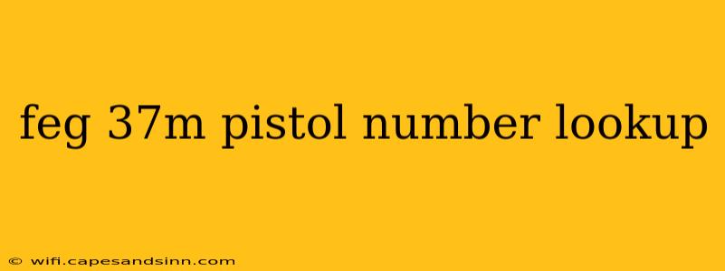 feg 37m pistol number lookup