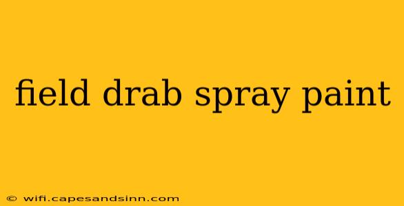 field drab spray paint