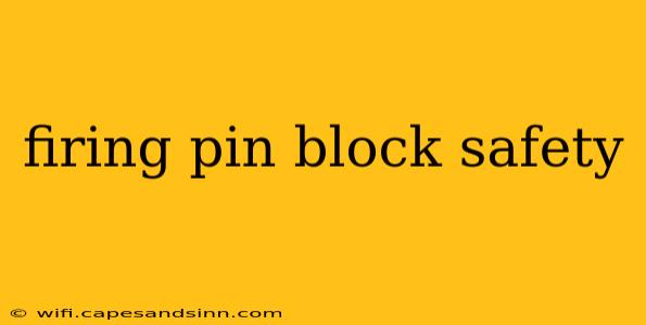 firing pin block safety