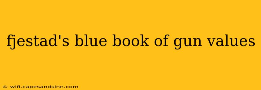 fjestad's blue book of gun values