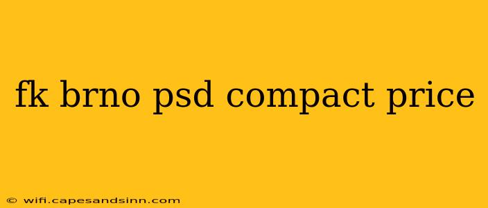 fk brno psd compact price