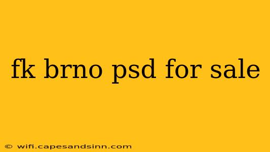 fk brno psd for sale