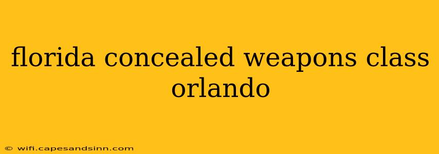 florida concealed weapons class orlando