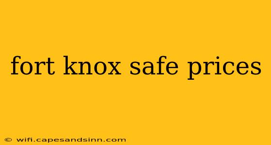 fort knox safe prices