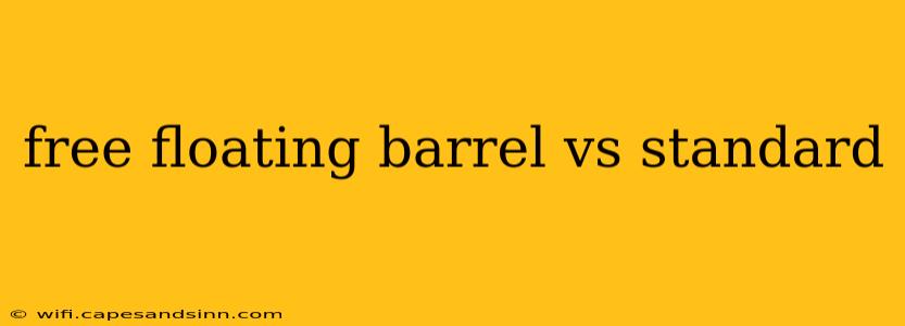 free floating barrel vs standard