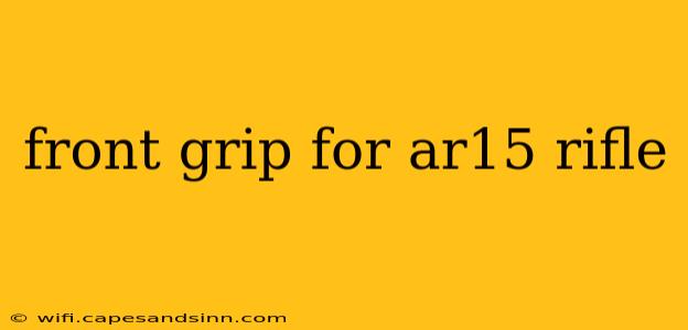 front grip for ar15 rifle