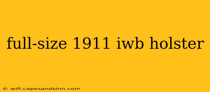 full-size 1911 iwb holster