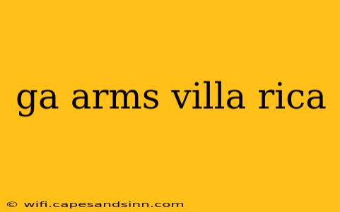 ga arms villa rica