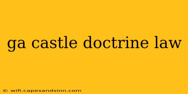 ga castle doctrine law