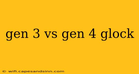 gen 3 vs gen 4 glock