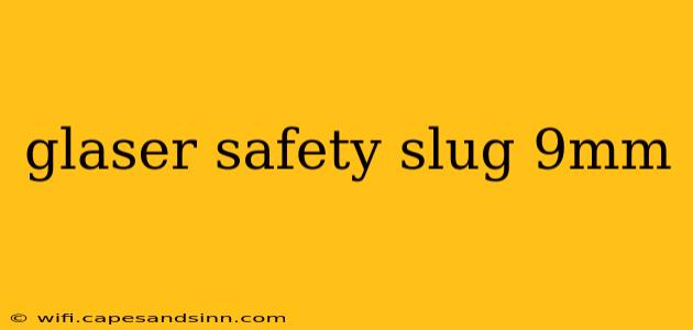 glaser safety slug 9mm