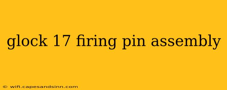 glock 17 firing pin assembly