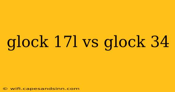 glock 17l vs glock 34