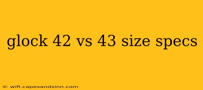 glock 42 vs 43 size specs