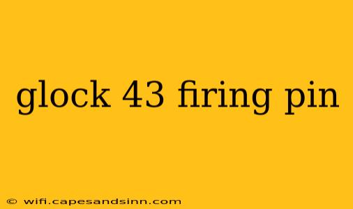 glock 43 firing pin