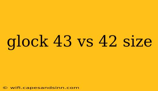 glock 43 vs 42 size