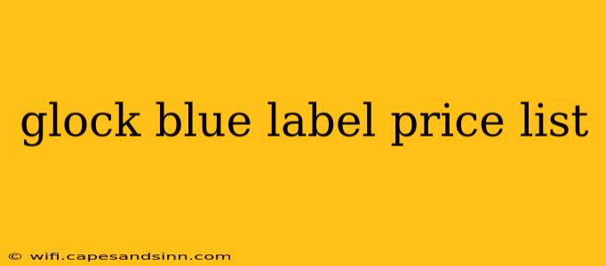 glock blue label price list